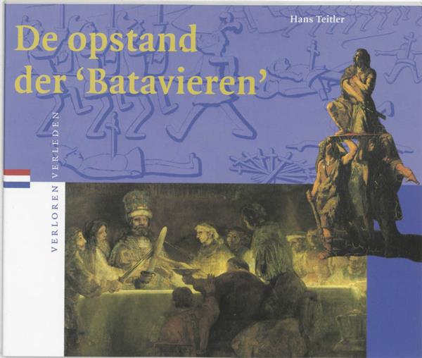 Grote foto de opstand der batavieren verloren verleden 1 boeken geschiedenis wereld