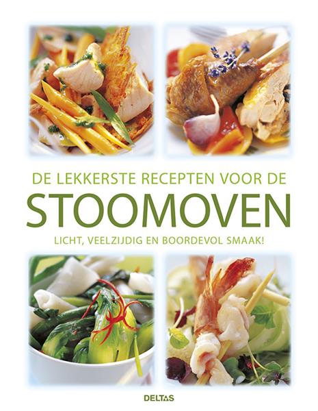 Grote foto de lekkerste recepten voor de stoomoven boeken kookboeken