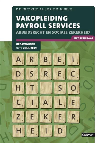 Grote foto vakopleiding payroll services arbeidsrecht sociale zekerheid 2018 2019 opgavenboek boeken wetenschap