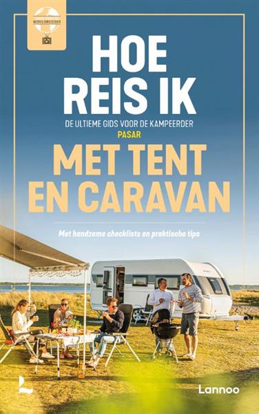 Grote foto hoe reis ik met tent en caravan boeken overige boeken