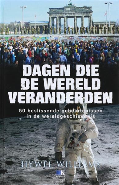 Grote foto dagen die de wereld veranderden boeken geschiedenis wereld