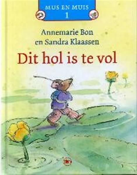 Grote foto dit hol is te vol mus en muis 1 boeken jeugd 13 jaar en ouder