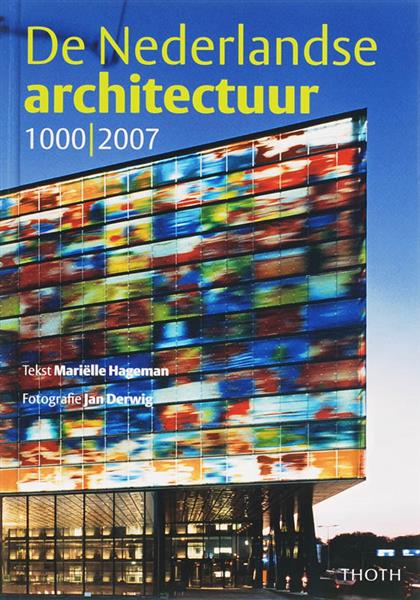 Grote foto nederlandse architectuur 1000 2007 boeken fotografie en design