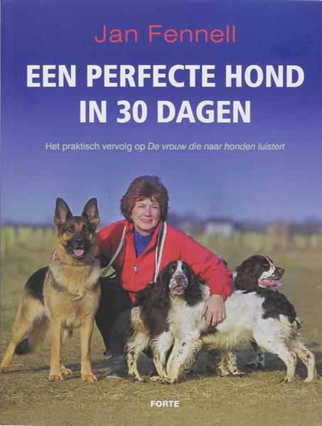 Grote foto een perfecte hond in 30 dagen boeken hobby en vrije tijd