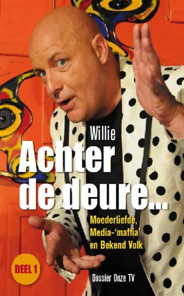 Grote foto achter de deure... 1 moederliefde media maffia en bekend volk dossier onze tv boeken stripboeken