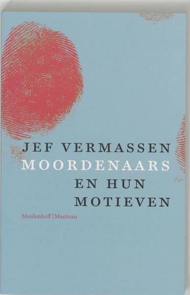 Grote foto moordenaars en hun motieven boeken politiek en maatschappij