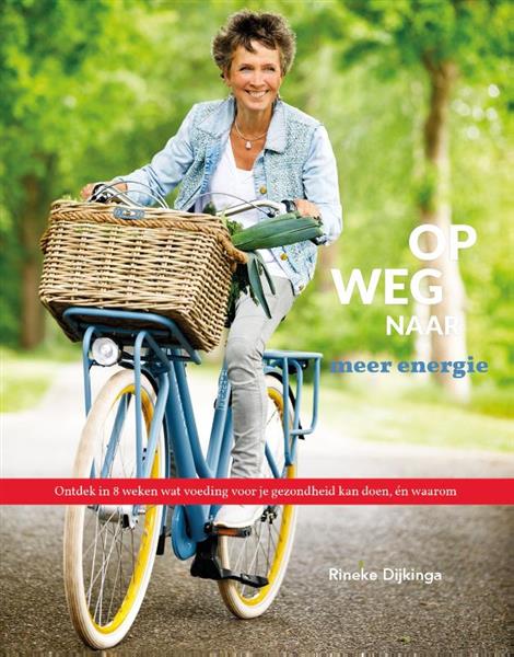 Grote foto op weg naar meer energie boeken gezondheid en voeding