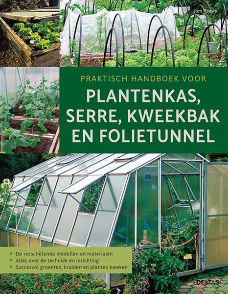 Grote foto praktisch handboek voor plantenkas serre kweekbak en folietunnel boeken hobby en vrije tijd
