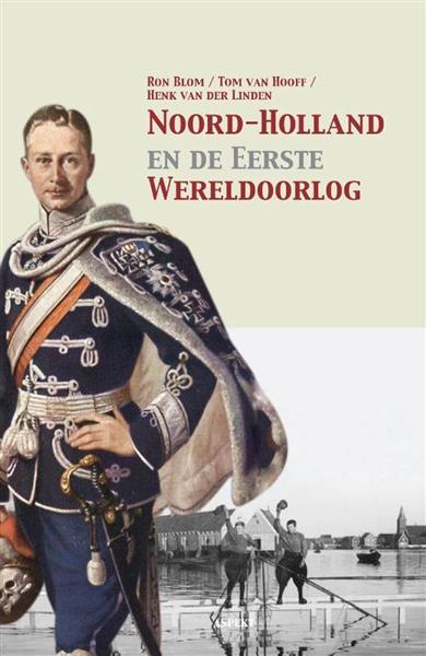Grote foto noord holland en de eerste wereldoorlog boeken geschiedenis wereld