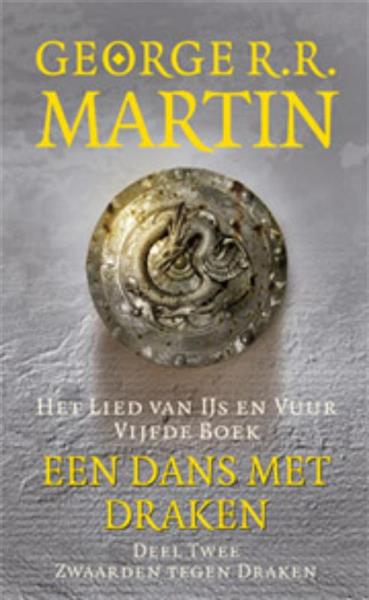 Grote foto een dans met draken 2 zwaarden tegen draken het lied van ijs en vuur 5.2 boeken science fiction