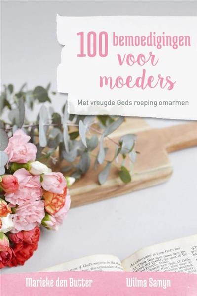Grote foto 100 bemoedigingen voor moeders boeken overige boeken