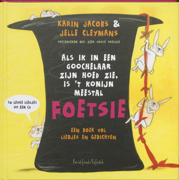 Grote foto als ik in een goochelaar zijn hoed zie is t konijn meestal foetsie boeken jeugd 13 jaar en ouder