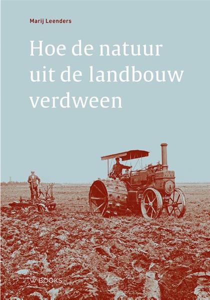 Grote foto hoe de natuur verdween uit de landbouw boeken overige boeken