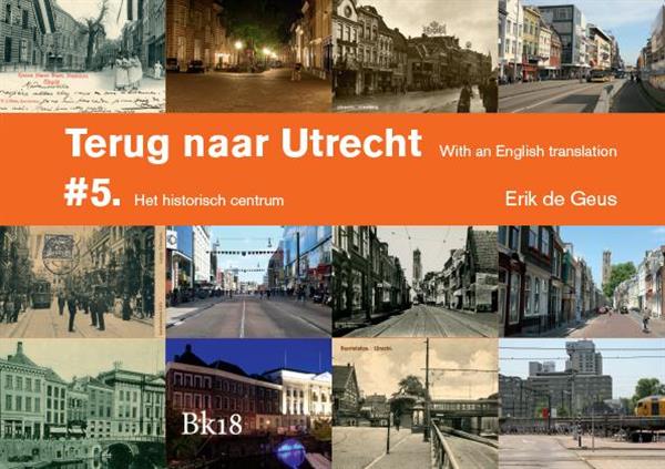 Grote foto het historisch centrum terug naar utrecht 5 boeken overige boeken
