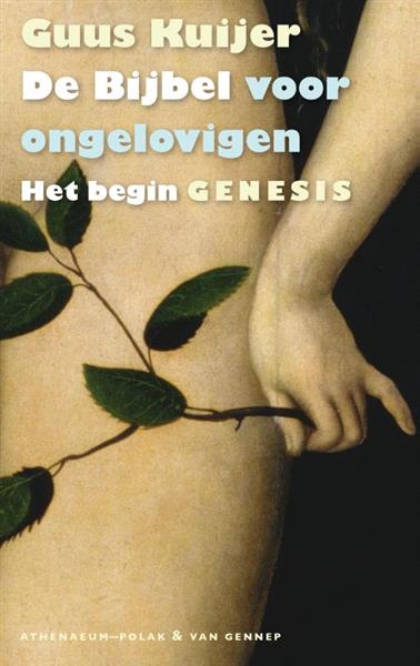 Grote foto de bijbel voor ongelovigen 1 het begin. genesis de bijbel voor ongelovigen 1 boeken literatuur