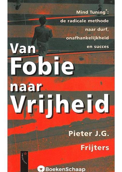 Grote foto van fobie naar vrijheid p.j.g. frijters boeken overige boeken