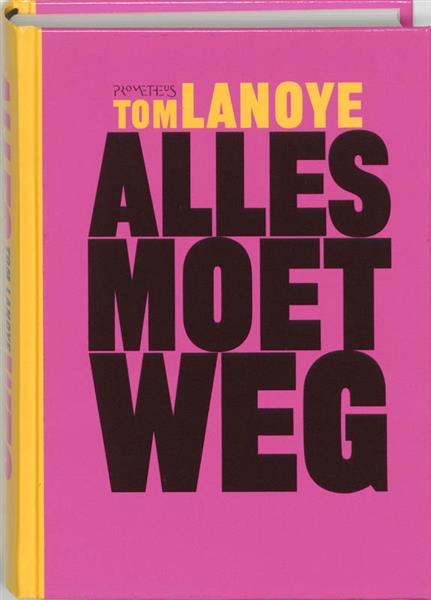 Grote foto alles moet weg lanoye hard gemaakt 3 boeken overige boeken