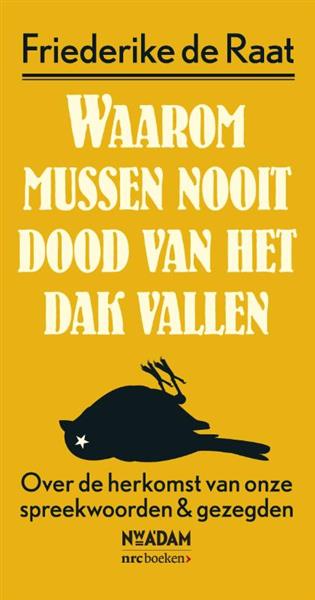 Grote foto waarom mussen nooit dood van het dak vallen boeken hobby en vrije tijd