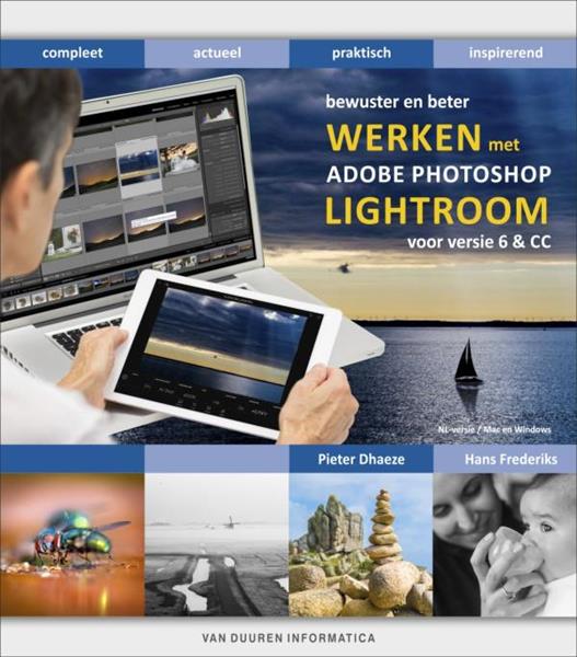 Grote foto werken met adobe photoshop lightroom 6 cc bewuster en beter boeken informatica computer