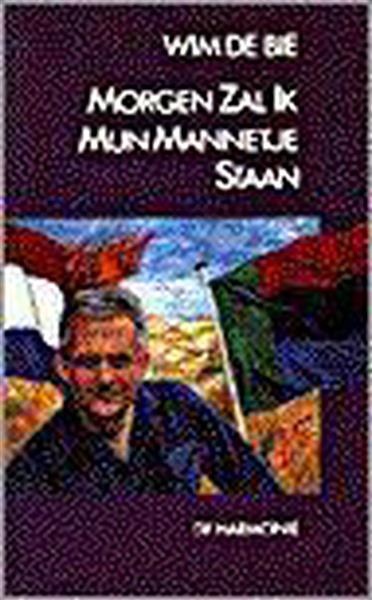 Grote foto morgen zal ik mijn mannetje staan boeken overige boeken