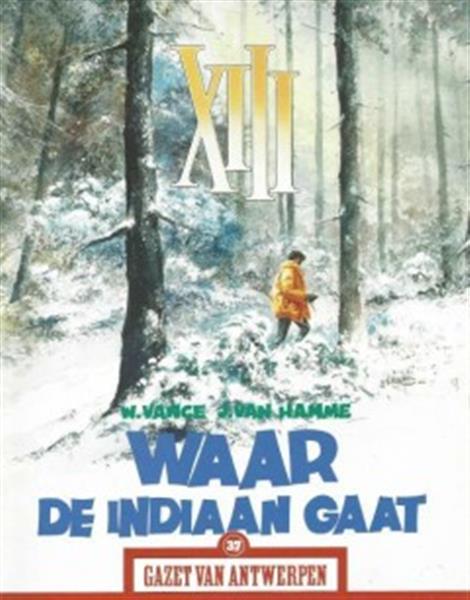 Grote foto xiii waar de indiaan gaat gazet van antwerpen boeken stripboeken