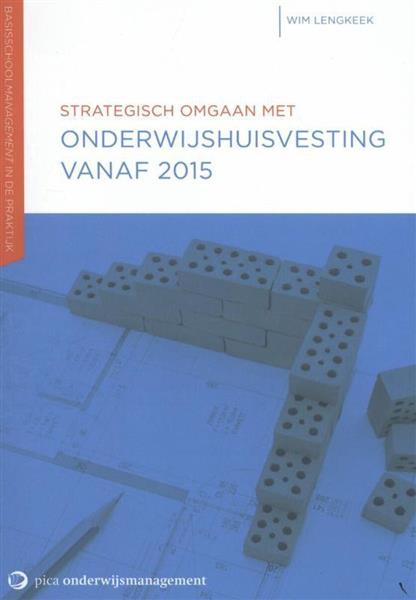 Grote foto strategisch omgaan met onderwijshuisvesting vanaf 2015 boeken studieboeken