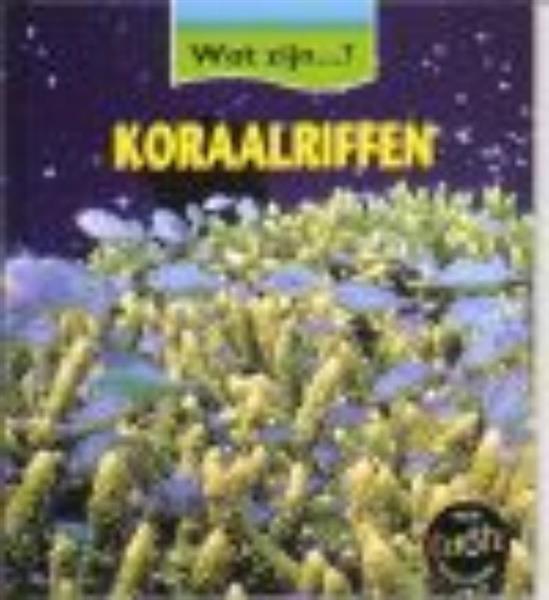 Grote foto koraalriffen wat zijn.... boeken overige boeken