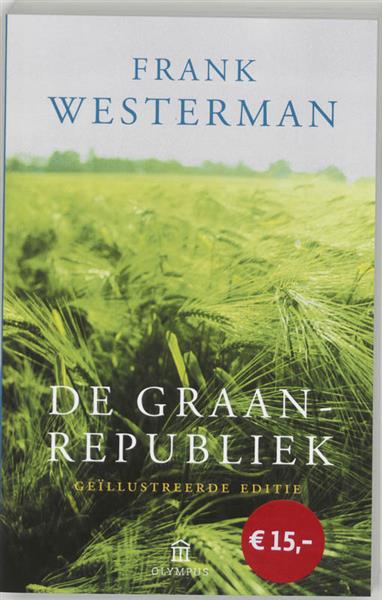 Grote foto de graanrepubliek olympus boeken geschiedenis wereld