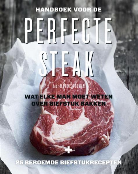 Grote foto handboek voor de perfecte steak boeken kookboeken