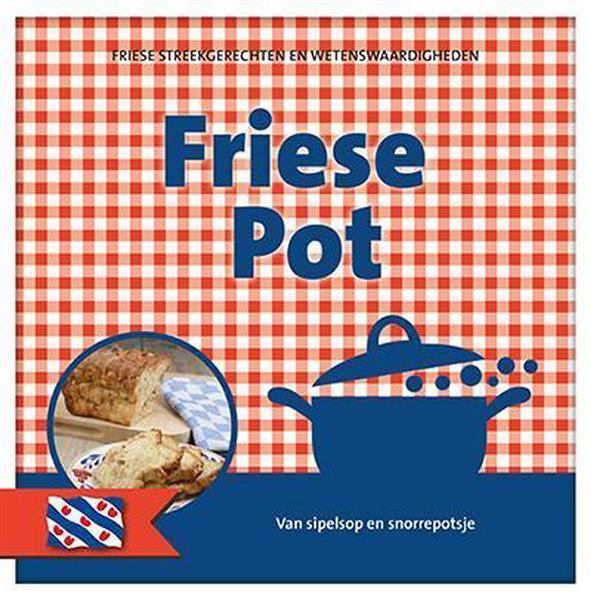 Grote foto friese pot nederlandse streekgerechten en wetenswaardigheden boeken kookboeken