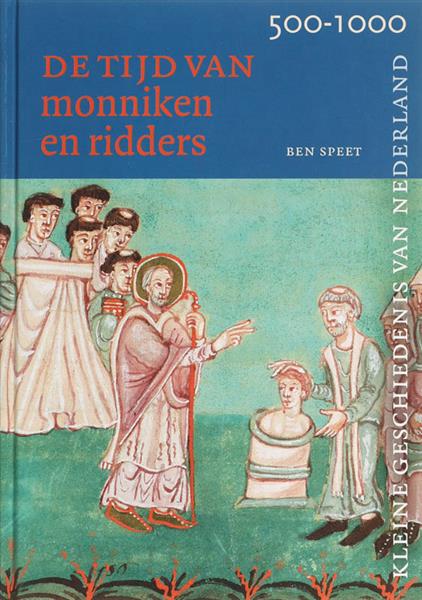 Grote foto tijd van monniken en ridders 500 1000 kleine geschiedenis van nederland 3 boeken geschiedenis wereld