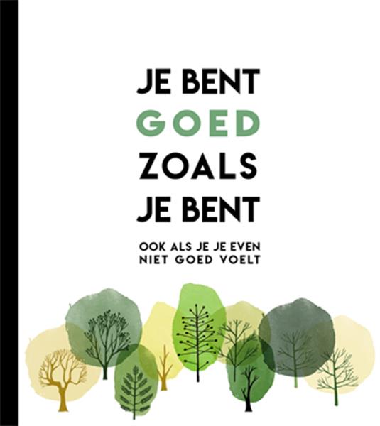 Grote foto je bent goed zoals je bent boeken hobby en vrije tijd