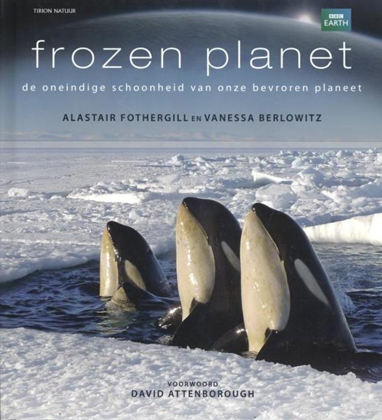 Grote foto tirion natuur frozen planet tirion natuur boeken hobby en vrije tijd