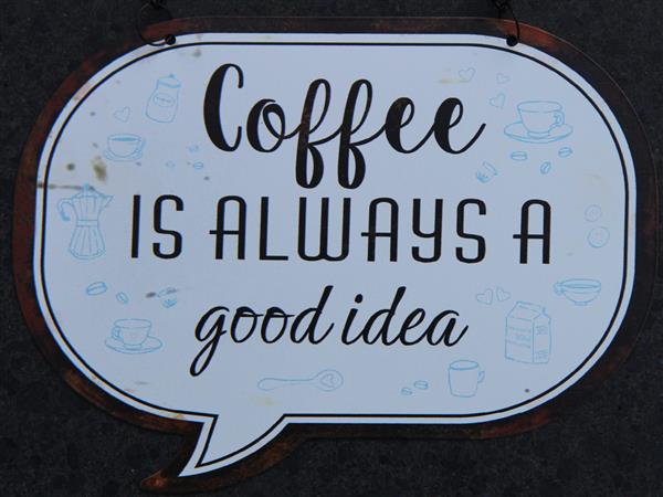 Grote foto tekstbord coffee is always a good idea 6y5546 huis en inrichting woningdecoratie