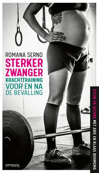Grote foto sterker zwanger sterk en gezond met arie en klaas boomsma boeken hobby en vrije tijd
