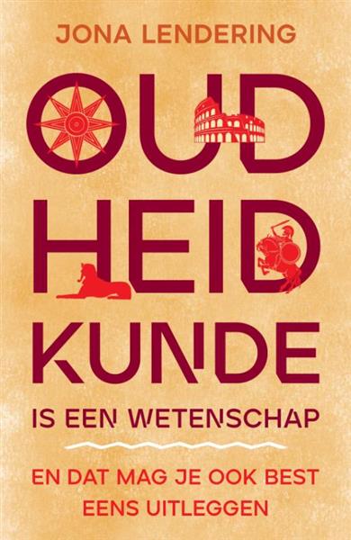 Grote foto oudheidkunde is een wetenschap en dat mag je ook best eens uitleggen boeken overige boeken