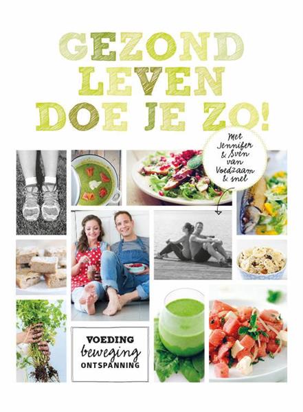 Grote foto gezond leven doe je zo voedzaam snel boeken wetenschap