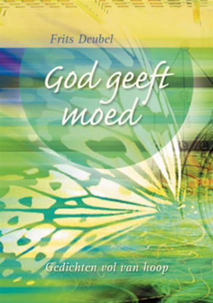 Grote foto god geeft moed aansprekende gedichten boeken overige boeken