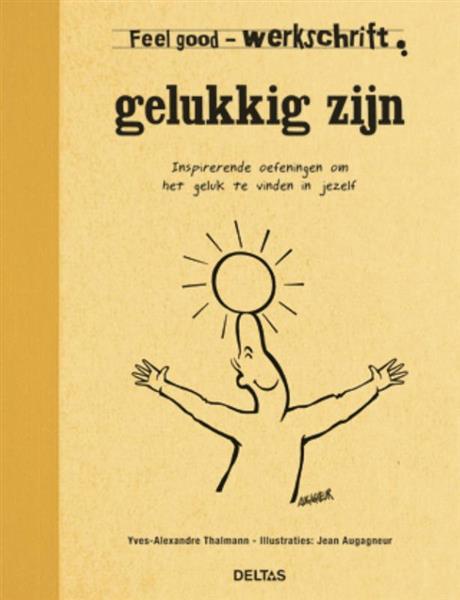 Grote foto gelukkig zijn werkschrift feel good boeken psychologie