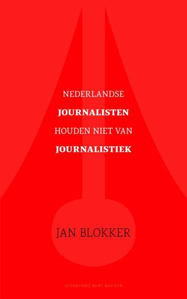 Grote foto nederlandse journalisten houden niet van journalistiek boeken geschiedenis wereld