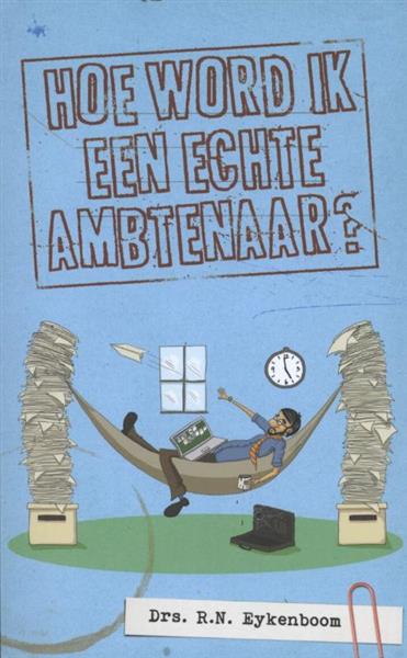 Grote foto hoe word ik een echte ambtenaar boeken stripboeken