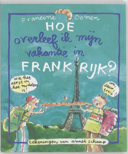 Grote foto hoe overleef ik mijn vakantie in frankrijk boeken jeugd 13 jaar en ouder