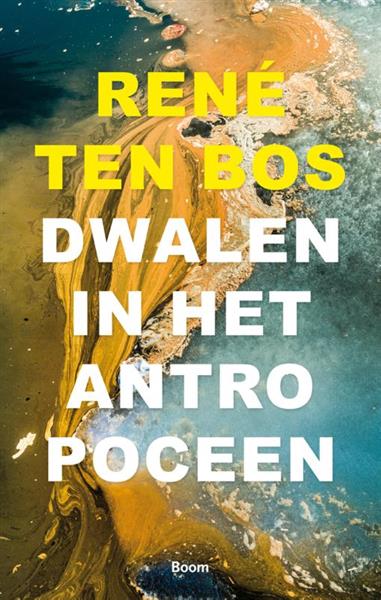 Grote foto dwalen in het antropoceen boeken overige boeken