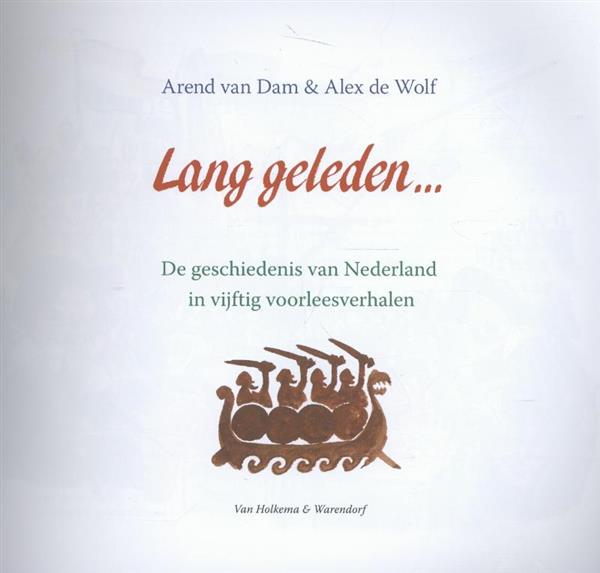 Grote foto de geschiedenis van nederland in vijftig voorleesverhalen lang geleden boeken overige boeken