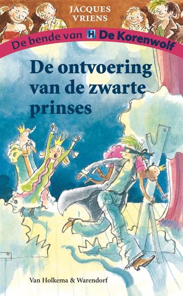 Grote foto de ontvoering van de zwarte prinses de bende van de korenwolf boeken jeugd 13 jaar en ouder