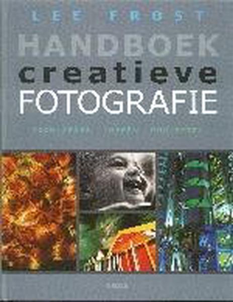 Grote foto handboek creatieve fotografie boeken hobby en vrije tijd