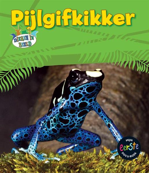 Grote foto pijlgifkikker dieren in beeld boeken overige boeken