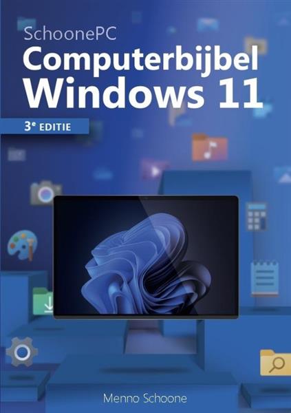 Grote foto computerbijbel voor windows 11 het schoonepc boek voor windows 11 3e editie boeken informatica computer