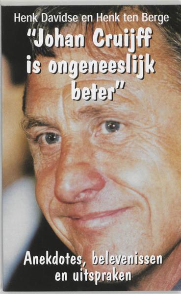 Grote foto johan cruijff is ongeneeslijk beter boeken hobby en vrije tijd