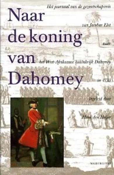 Grote foto naar de koning van dahomey boeken geschiedenis wereld
